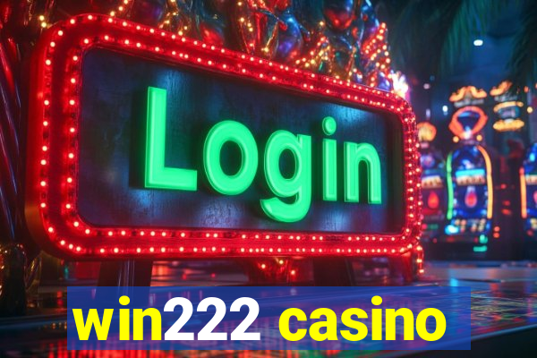 win222 casino